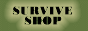 Survive shop